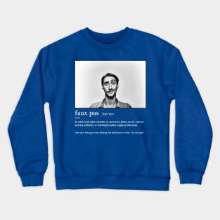 Funny Faux Pas Dad Joke Pun with "Suave" Picture (MD23Frd014b) Crewneck Sweatshirt